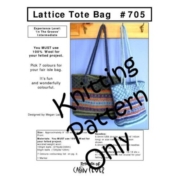 New Megan Lacey Cabin Fever 705 Felted Lattice Tote Bag Knitting Pattern - Picture 1 of 2